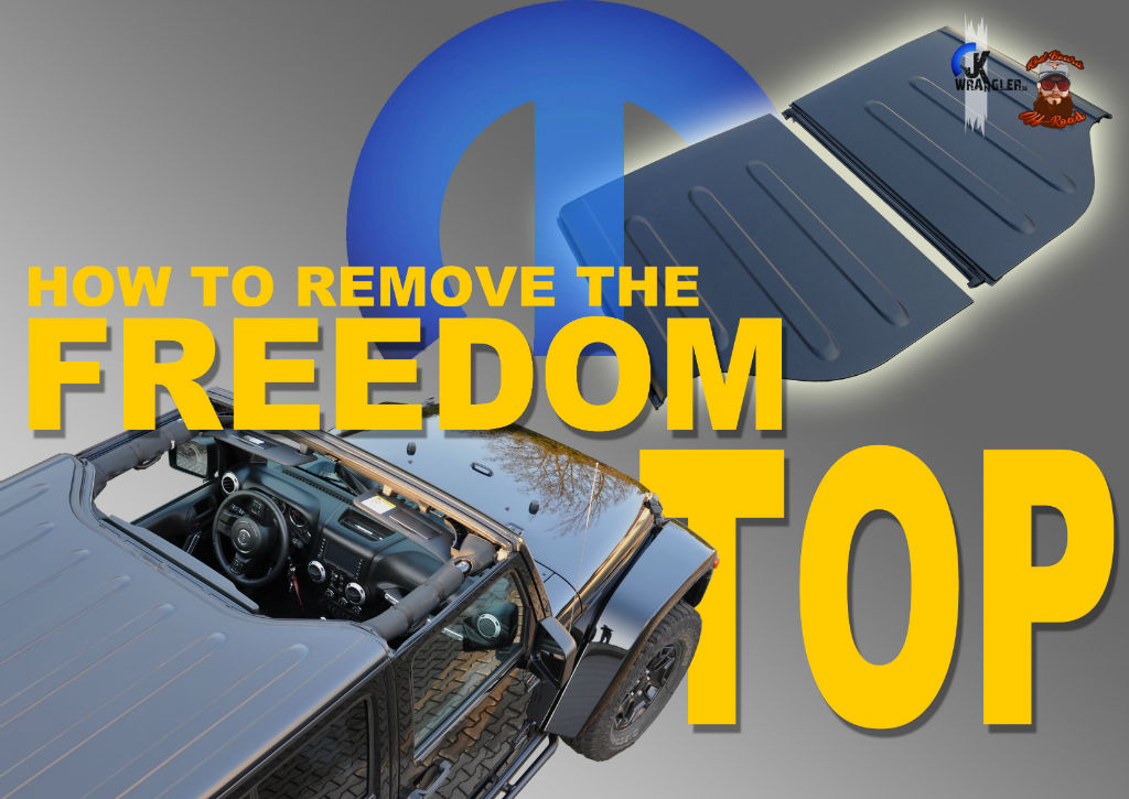 HOW TO REMOVE THE FREEDOM TOP