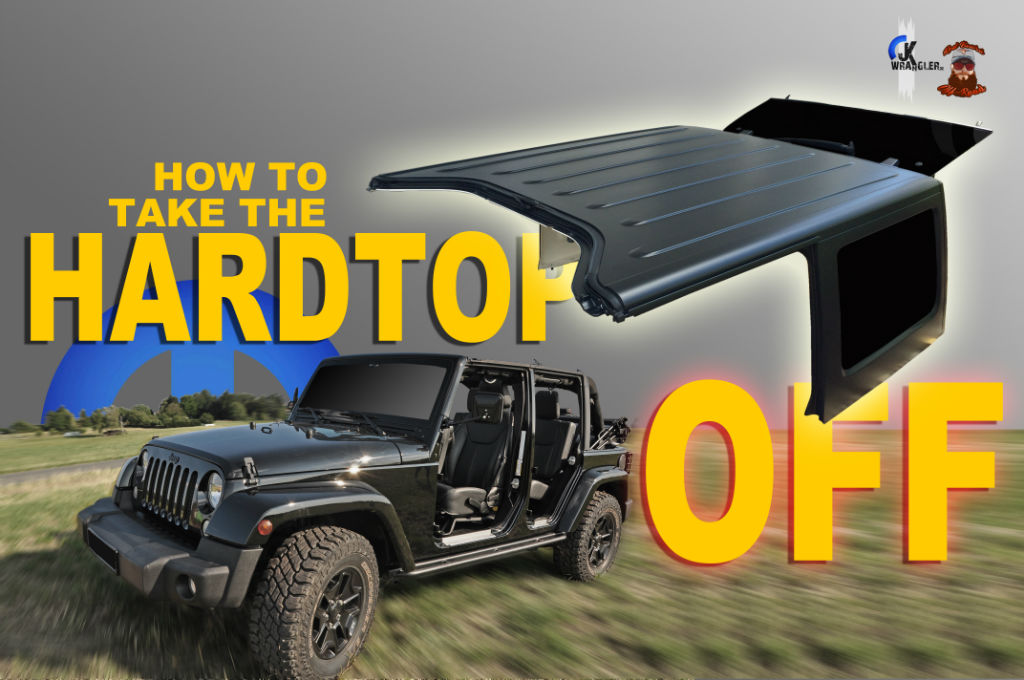 HOW TO TAKE THE HARDTOP OFF